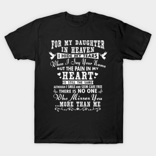 For My Daughter in Heaven, I Hide My Tears T-Shirt